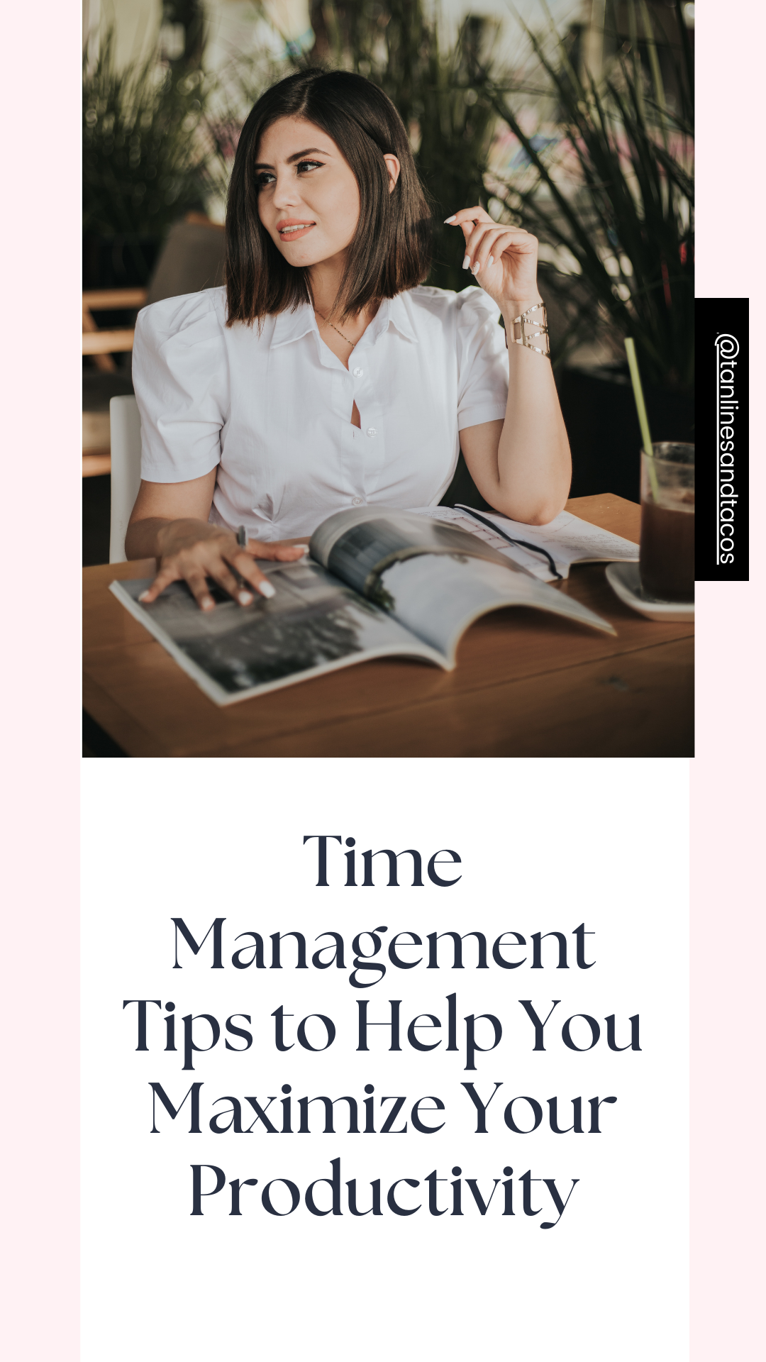 Time Management Tips To Help You Maximize Your Productivity